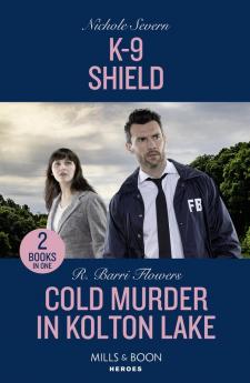 K-9 Shield / Cold Murder In Kolton Lake