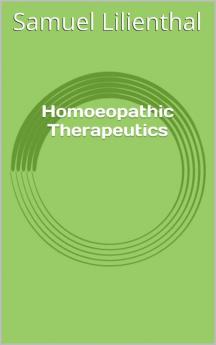 HomÅ“opathic Therapeutics (Classic Reprint)