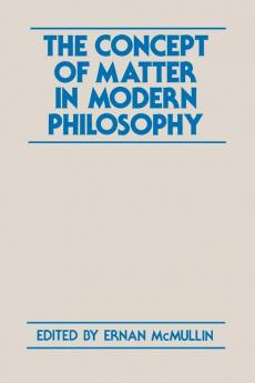 The Concept of Matter in Modern Philosophy