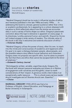 Shaped by Stories: The Ethical Power of Narratives (Revisions: A Series of Books on Ethics)