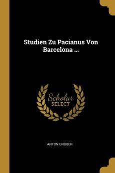 Studien Zu Pacianus Von Barcelona ...