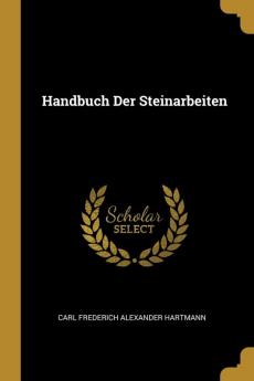 Handbuch Der Steinarbeiten