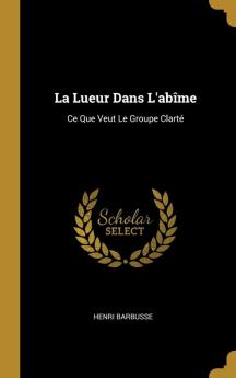 La Lueur Dans L'ab��me