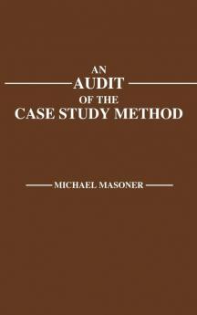 An Audit of the Case Study Method