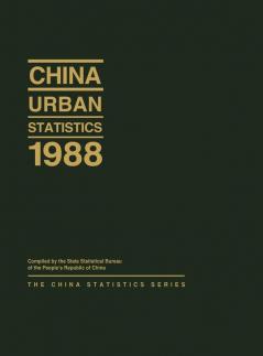 China Urban Statistics 1988 (China Statistics Series)