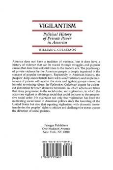 Vigilantism: Political History of Private Power in America (Contributions in Criminology & Penology)