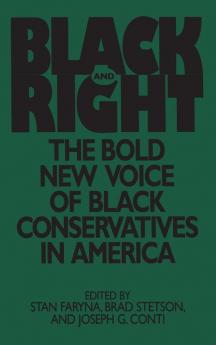 Black and Right: The Bold New Voice of Black Conservatives in America