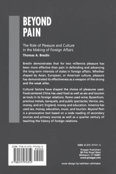 Beyond Pain: The Role of Pleasure and Culture in the Making of Foreign Affairs (Praeger Studies on Ethnic and National Identities in Politics)