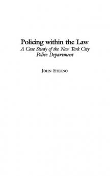 Policing within the Law: A Case Study of the New York City Police Department