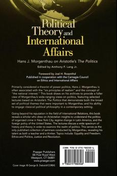 Political Theory and International Affairs: Hans J. Morgenthau on Aristotle's The Politics (Humanistic Perspectives on International Relations)