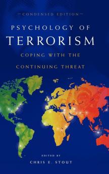 Psychology of Terrorism: Coping with the Continuing Threat (Contemporary Psychology)