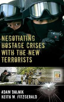 Negotiating Hostage Crises with the New Terrorists (Praeger Security International)