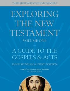 Exploring the New Testament Volume 1