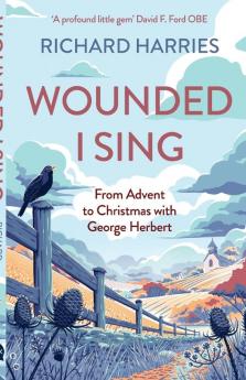 Wounded I Sing