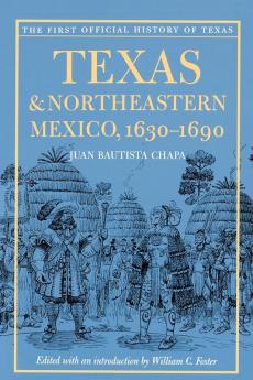 Texas and Northeastern Mexico 1630-1690