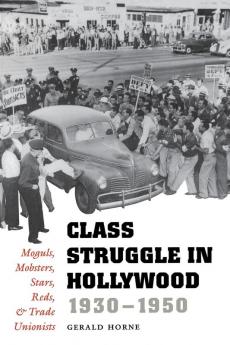 Class Struggle in Hollywood 1930-1950