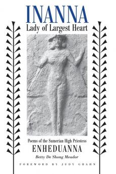 Inanna Lady of Largest Heart