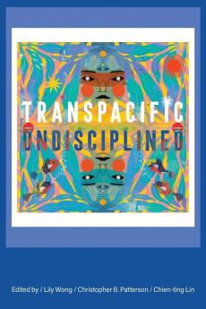 Transpacific Undisciplined