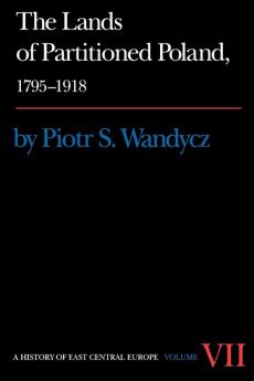 The Lands of Partitioned Poland 1795-1918