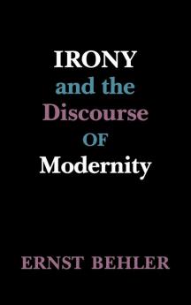 Irony and the Discourse of Modernity