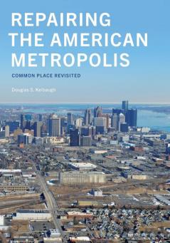 Repairing the American Metropolis