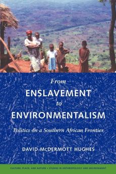 From Enslavement to Environmentalism