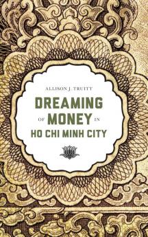 Dreaming of Money in Ho Chi Minh City