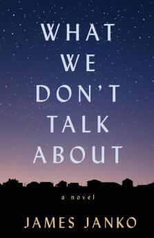 What We Don't Talk About