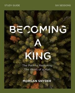 The Becoming a King Study Guide