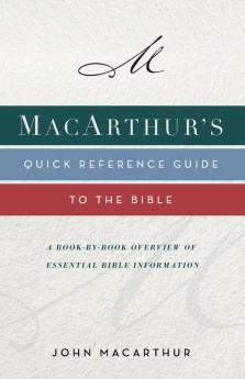 MacArthur's Quick Reference Guide to the Bible