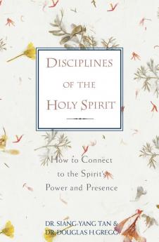 A Disciplines of the Holy Spirit
