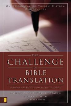 The Challenge of Bible Translation: Communicating God's Word to the World