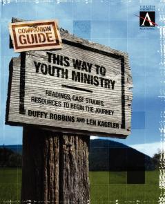 The This Way to Youth Ministry - Companion Guide