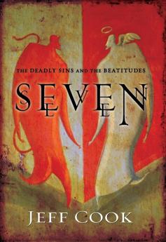 Seven: The Deadly Sins and the Beatitudes