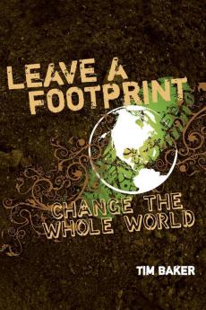 Leave a Footprint - Change the Whole World