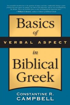 Basics of Verbal Aspect in Biblical Greek