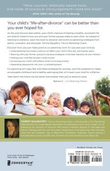 Co-Parenting Works!: Helping Your Children Thrive after Divorce