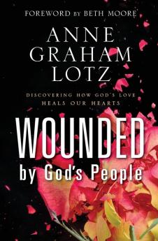 Wounded by God's People