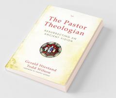 The Pastor Theologian