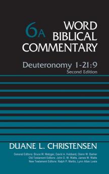 Deuteronomy 1-21:9 Volume 6A