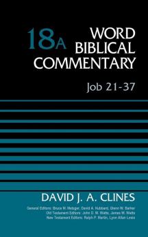 Job 21-37 | Volume 18A (Word Biblical Commentary)