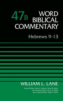 The Hebrews 9-13 Volume 47b