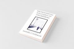 The Existential Pleasures of Engineering