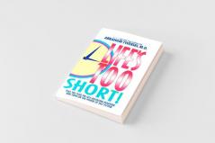 Life's Too Short!