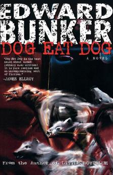 Dog Eat Dog: A Novel