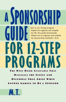 A Sponsorship Guide for 12-Step Programs