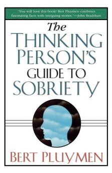 The Thinking Person's Guide to Sobriety