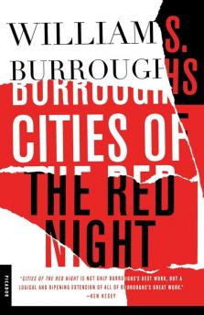 Cities of the Red Night: A Novel