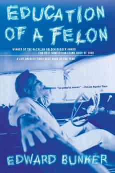 Education of a Felon: A Memoir