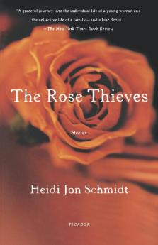 The Rose Thieves: Stories